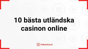 Bästa utländska casino - En djupgående guide till spelens värld