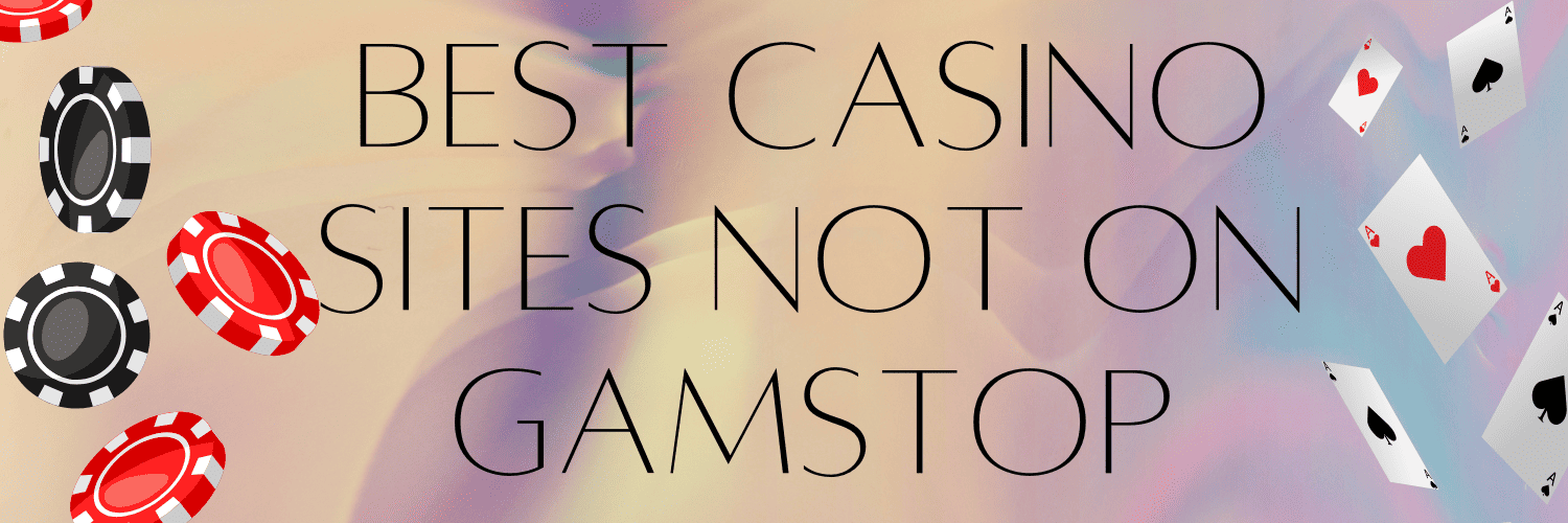 Exploring Casinos Not on Gamstop A Guide to Alternative Gambling Platforms Exploring Casinos Not on Gamstop A Guide to Alternative Gambling Platforms